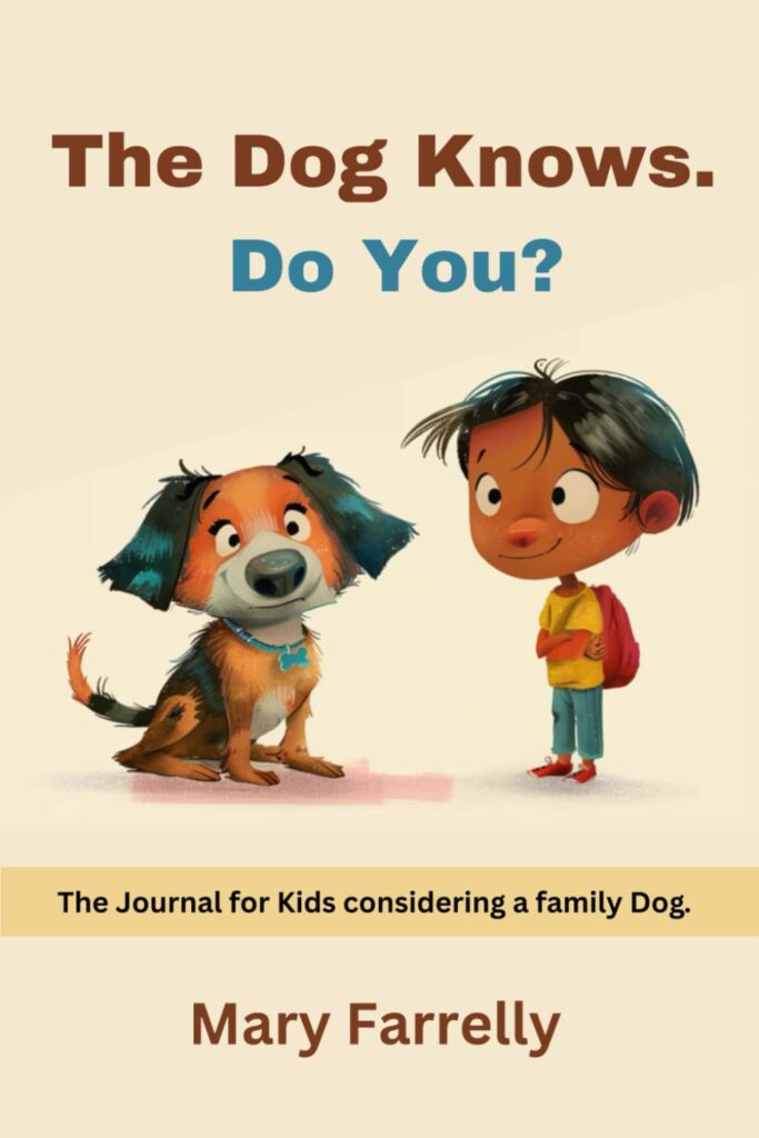 The book cover of The Dog Knows, Do You? By Mary Farrelly